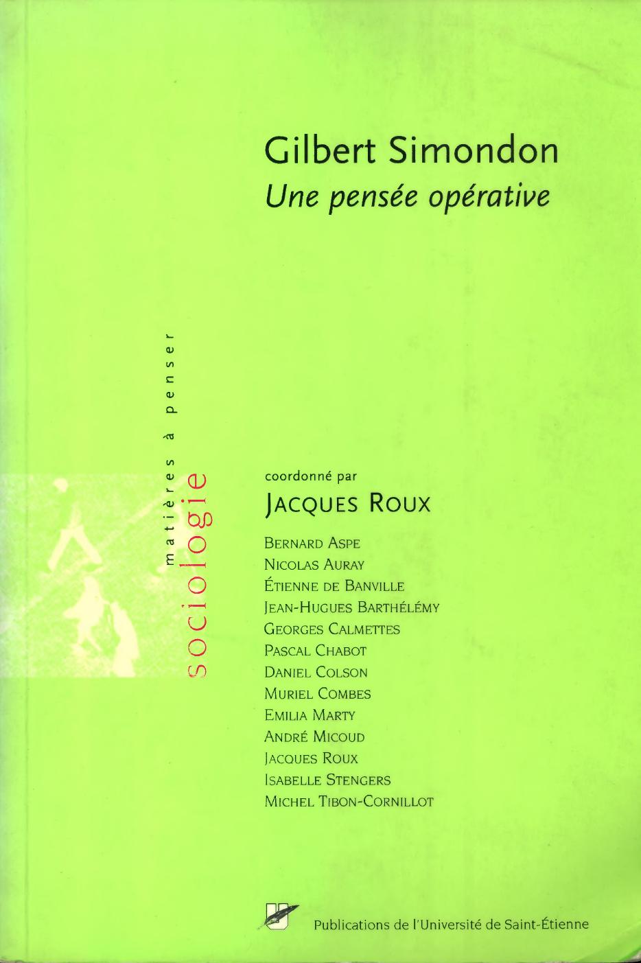 Gilbert Simondon Une Pensee Operative