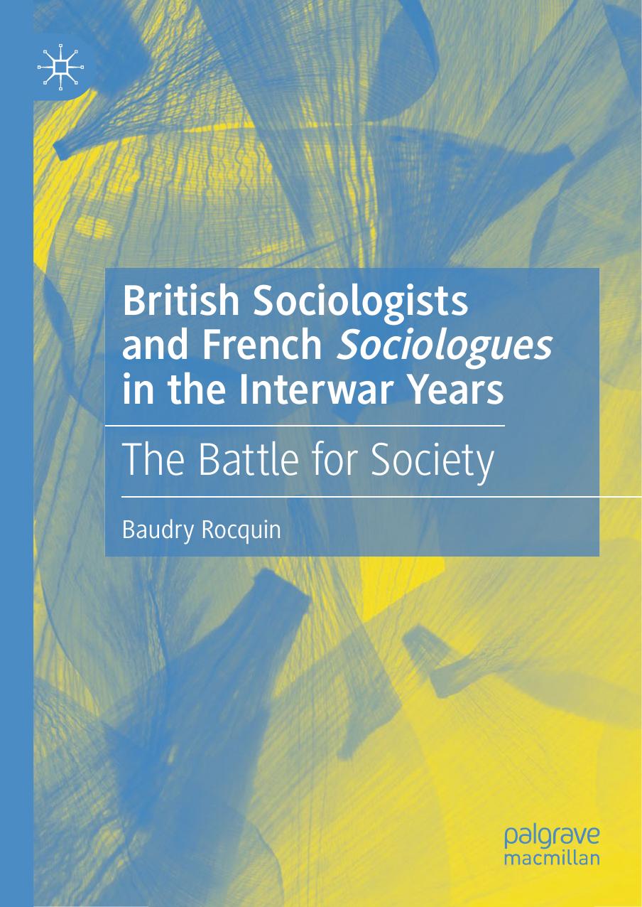 Baudry Rocquin British Sociologists and French Sociologues i