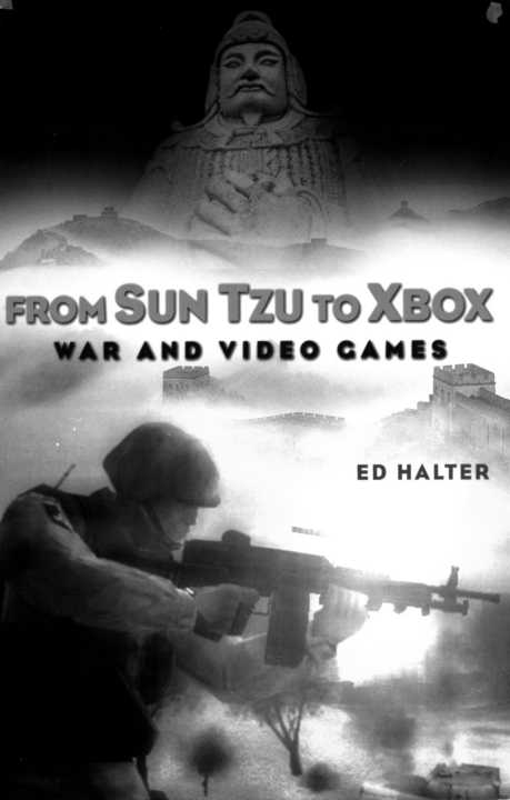 From Sun Tzu to XBox: War and Video Games