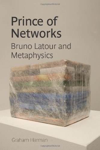 Prince of Networks:Bruno Latour and Metaphysics