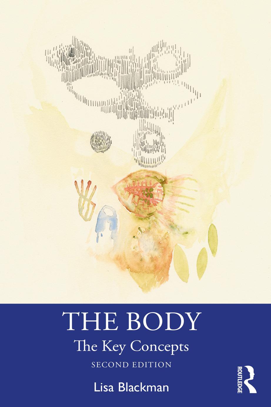 The Body; The Key Concepts; Second Edition