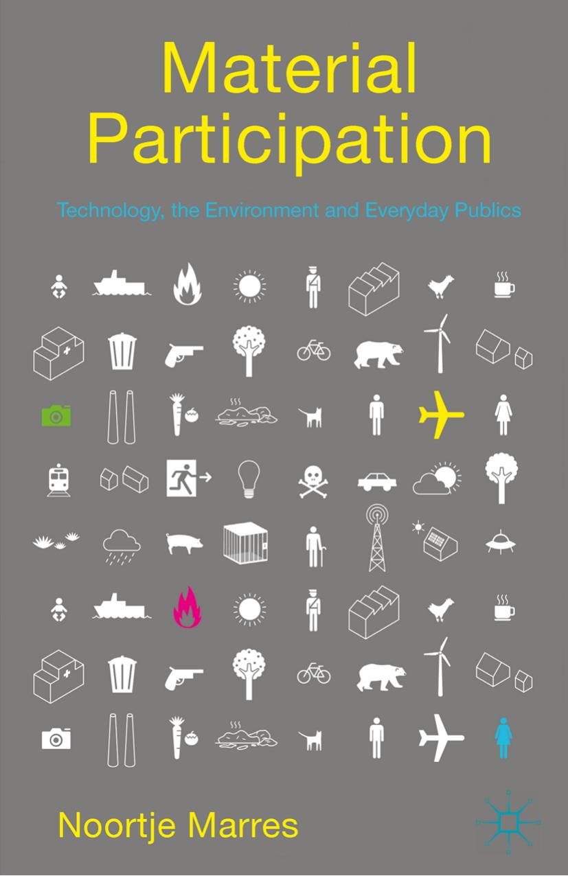 Material Participation:Technology, the Environment and Everyday Publics