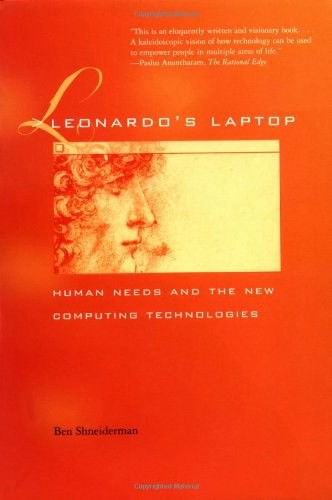 Leonardo's Laptop:Human Needs and the New Computing Technologies