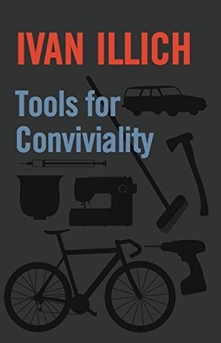 Tools for Conviviality