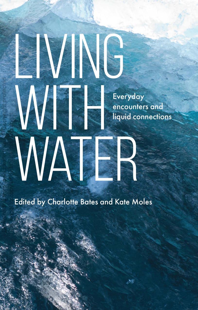 Living With Water: Everyday Encounters and Liquid Connections