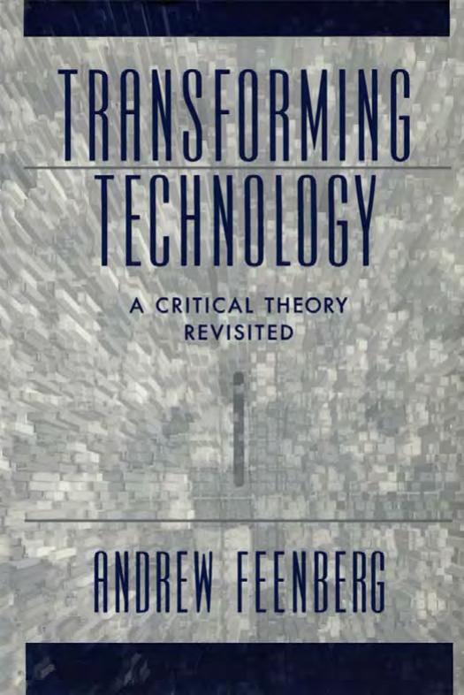 Transforming Technology:A Critical Theory Revisited